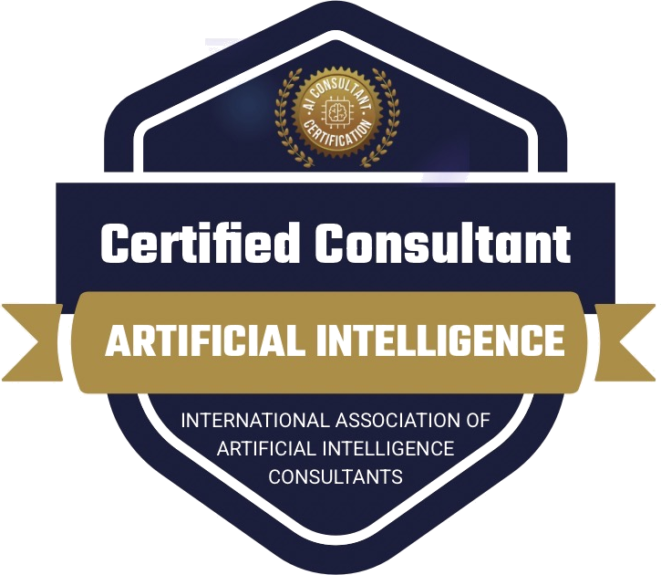 Certified Consultant in Artificial Intelligence — International Association of Artificial Intelligence Consultants